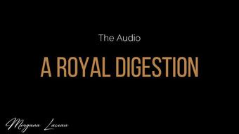 The Audio- A Royal Digestion Vore - April 25, 2021
