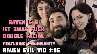 1st THREESOME DBL FACIAL w/ @b4insanity