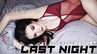 Do You Regret Last Night AUDIO ONLY - August 23, 2025