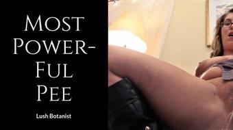 Lushbotanist Most Powerful P-- Youll Ever See