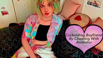 Cuckolding By Cheating With Animator - Aug 13, 2022