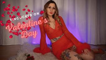 Fincucked On Valentine's day - February 13, 2022