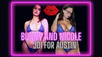 Bunny and Nicole: JOI for Austin - August 18, 2023