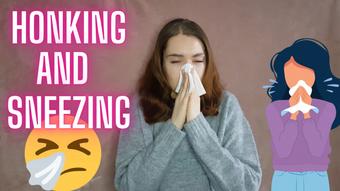 Honking and Sneezing - March 10, 2022