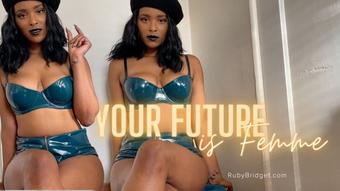 your Future is Femme - December 27, 2022