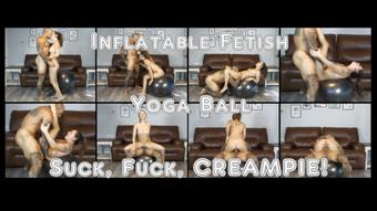 Inflatable Fetish - Suck, Fuck, and CREAMPIE - June 08, 2024