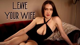 Leave Your Wife - July 15, 2023