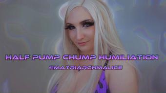Loser Porn: Half Pump Chump Humiliation - April 24, 2023