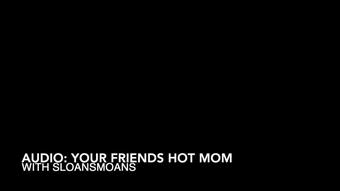 audio: your friend's hot mom - Jan 17, 2023