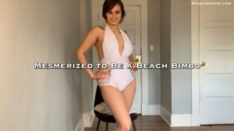 Mesmerized to Be a Beach Bimbo