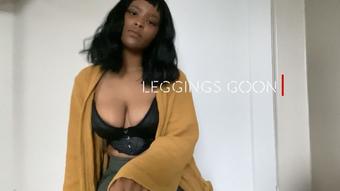 Goon Over My New Leggings - January 03, 2022