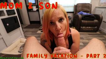 Mom and Son Summer Vacation - Part 2 - June 30, 2019