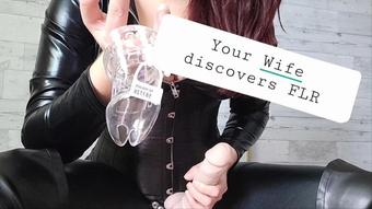 Your Wife discovers FLR - chastity - February 14, 2023