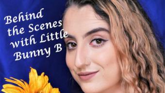 Behind the Scenes with Little Bunny B - Mar 15, 2022