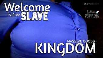 Welcome New Slave Massive Boobs Kingdom - January 11, 2023