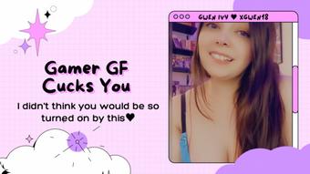 Gamer GF Cucks You - October 28, 2022