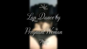 Lap Dance by Pregnant Woman - November 28, 2020
