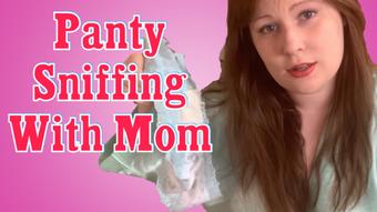 Panty Sniffing Mom - Mar 15, 2021