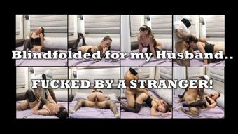 Blindfolded - Waiting for my Husband - Fucked by a STRANGER - June 27, 2025