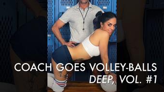 Coach Goes Volley-Balls Deep Vol. 1