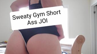 Sweaty Gym Shorts Ass JOI - Humiliation - September 30, 2020
