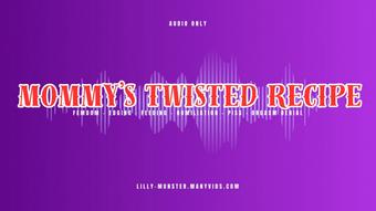 Audio - Mommy's Twisted Recipe - June 05, 2025