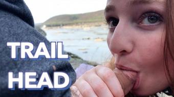 Trail Head - Flashing & Blowjob - May 06, 2017