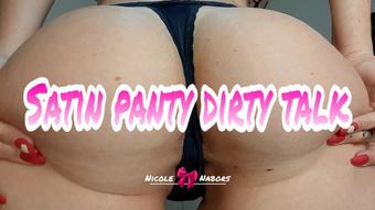 Satin panty dirty talk