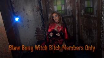 Blow Bang Witch Bitch Members Only - Nov 9, 2021