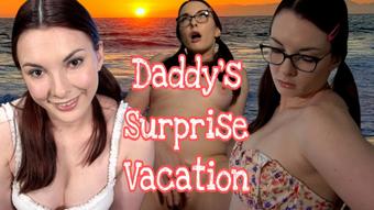 Daddy's Surprise Vacation