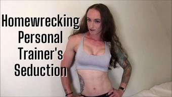 Homewrecking Personal Trainer Seduction - May 13, 2021