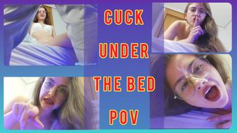 CUCK UNDER MY BED POV
