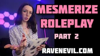 Mesmerize Roleplay - Part 2