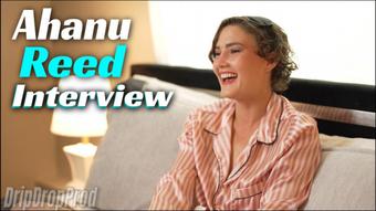 DRIPDROP Ahanu Reed Exclusive Interview