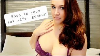 Porn is your Only Sex Life, Gooner - November 27, 2022