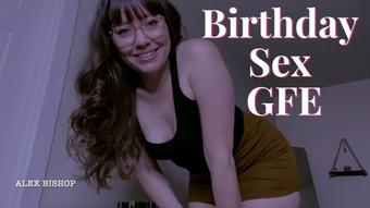 Birthday Sex GFE - August 16, 2022
