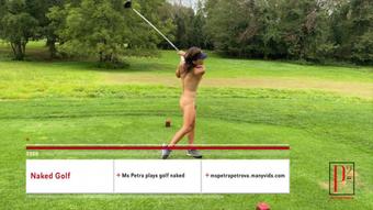 Naked golf with Ms Petra - Stream