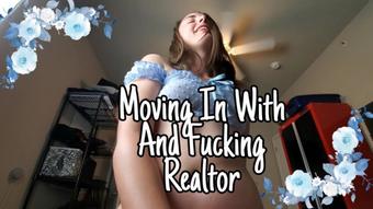 Moving In With And Fucking Realtor