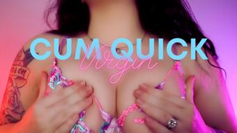 Cum Quick, Virgin - June 29, 2022
