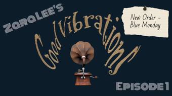Good Vibrations Episode 1 - Blue Monday - Sep 15, 2022