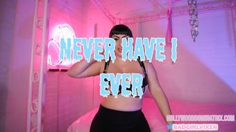 Never Have I Ever~*GAME - April 09, 2021