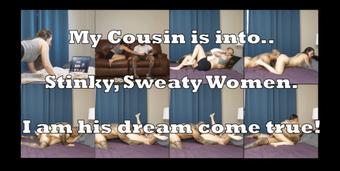 Making my cousin's sweaty stinky girl fantasy come true - November 01, 2024
