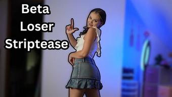 Beta Loser Bikini Striptease - September 04, 2024