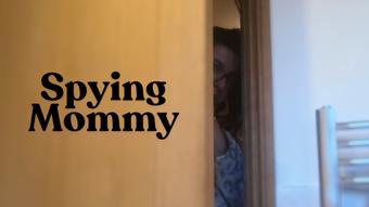 Spying step-Mommy - March 10, 2025