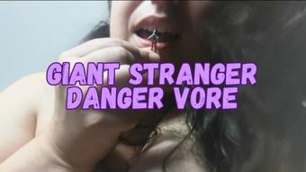 Giant Stranger Danger Vore - September 12, 2025