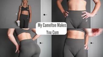 My Cameltoe Makes You Cum