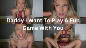 Step-Daddy I Want To Play A Fun Game With You