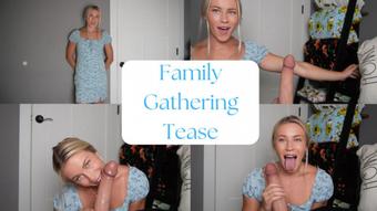 Family Gathering Tease