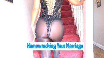Homewrecking Your Marrige