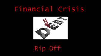 Financial Crisis Rip Off